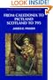 Caledonia to Pictland: Scotland to 795 (New Edinburgh History of Scotland)