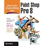 How To Do Everything with Paint Shop Pro 8