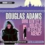 Dirk Gently's Holistic Detective Agency (BBC Audio)