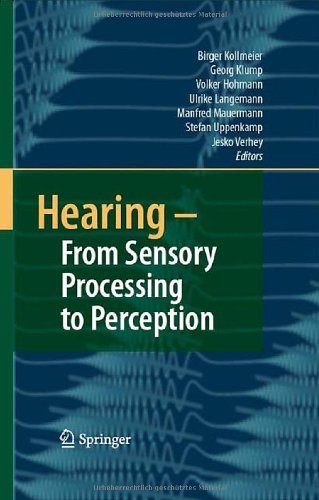 Hearing - From Sensory Processing to Perception