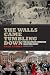 The Walls Came Tumbling Down: Collapse and Rebirth in Eastern Europe