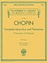 Complete Mazurkas and Polonaises: Schirmer's Library of Musical Classics, Vol. 2064