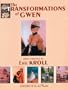 The Transformations of Gwen Volume 2