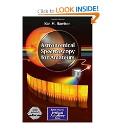 Astronomical Spectroscopy for Amateurs: How to Build and Use Spectroscopes (Patrick Moore's Practical Astronomy Series)