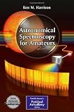 Astronomical Spectroscopy for Amateurs (Patrick Moore's Practical Astronomy Series)