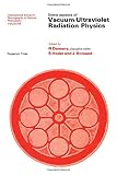 Some aspects of vacuum ultraviolet radiation physics