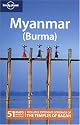 Myanmar (Burma): Includes Extensive Coverage of the Temples of Bagan (Lonely Planet Country Guide)