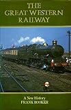 The Great Western Railway : a new history