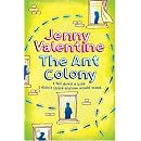 The Ant Colony: I fell down a hole. I didn't think anyone would mind