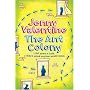The Ant Colony: I fell down a hole. I didn't think anyone would mind
