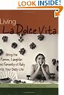 Living La Dolce...