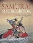 The Samurai Sourcebook (Arms & Armour Source Books)