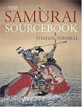 The Samurai Sourcebook (Arms & Armour Source Books)