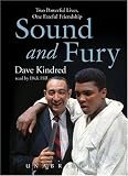 Sound And Fury: Two Powerful Lives, One Fateful Friendship, Library Edition