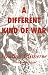 Books : A Different Kind of War
