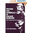 Myths and Symbols in Pagan Europe: Early Scandinavian and Celtic Religions by  Hilda Roderick Ellis Davidson