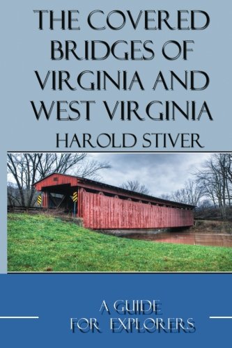 Covered Bridges of Virginia and West Virginia (B&W)