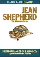Jean Shepherd: The X Random Factor