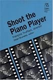 Shoot the Piano Player (Rutgers Films in Print)