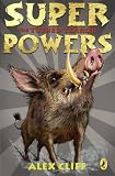 Superpowers: The Tusked Terror: The Tusked Terror