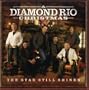 The Star Still Shines: A Diamond Rio Christmas