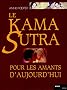 Le Kama Sutra pour les amants d'aujourd'hui