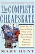 The Complete Cheapskate: How to Get Out of Debt, Stay Out, and Break Free from Money Worries Forever