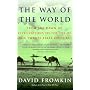 The Way of the World: From the Dawn of Civilizations to the Eve of the Twenty-First Century