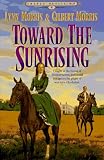 Toward the Sunrising (Cheney Duvall, M.D. Series #4)