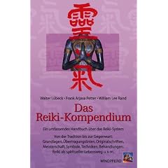 Das Reiki-Kompendium: Ein umfassendes Handbuch �ber das Reiki-System. Von der Tradition bis zur Gegenwart: Grundlagen, �bertragungslinien, ... Reiki ... Reiki als spiritueller Lebensweg u.v.m