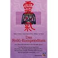 Das Reiki-Kompendium. Ein umfassendes Handbuch �ber das Reiki-System. Grundlagen, �bertragungslinien, Originalschriften, Meisterschaft, Symbole, Techniken, Behandlungen, Reiki als Lebensweg u.v.m.