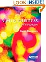Consciousness: An Introduction
