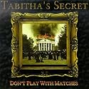 Don't Play With Matches