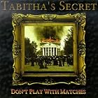 Click here to buy Don't Play With Matches by Tabitha's Secret .