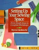 Setting Up Your Sewing Space: From Small Areas To Complete Workshops Image of Setting Up Your Sewing Space: From Small Areas To Complete Workshops