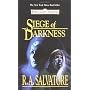 Siege of Darkness: Legacy of the Drow, Book III by R.A. Salvatore