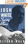 Josh White: Society Blues