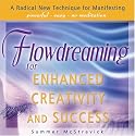 Flowdreaming for Enhanced Creativity and Success