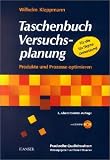 Taschenbuch Versuchsplanung: Produkte und Prozesse optimieren - Wilhelm Kleppmann