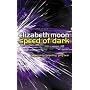 Speed of Dark