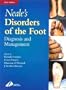 Neale's Disorders of the Foot: Diagnosis and Management