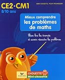Mieux comprendre les problèmes de maths CE2-CM1 : Bien lire les énoncés et savoir résoudre les problèmes