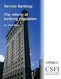 Narrow banking : the reform of banking regulation