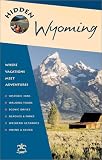 Hidden Wyoming (Hidden Guides)