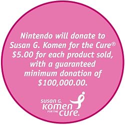 Nintendo will donate $5.00 to Susan G. Komen for the Cure for each Limited Edition Pink Ribbon DS Lite handheld gaming console sold, with a guaranteed minimum donation of $100,000.00.