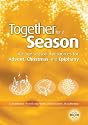 Together for a Season: All-age Seasonal Material for Advent, Christmas and Epiphany (Common Worship)