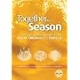 Together for a Season: All-age Seasonal Material for Advent, Christmas and Epiphany (Common Worship)