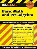 Basic Math and Pre-Algebra (Cliffs Study Solver)