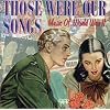 Those Were Our Songs: Music of World War II