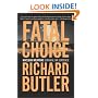 Fatal Choice: Nuclear Weapons: Survival or Sentence
